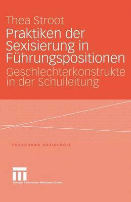 Praktiken der Sexisierung in Führungspositionen