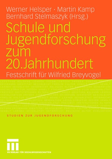 bokomslag Schule und Jugendforschung zum 20. Jahrhundert