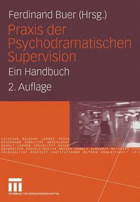 bokomslag Praxis der Psychodramatischen Supervision