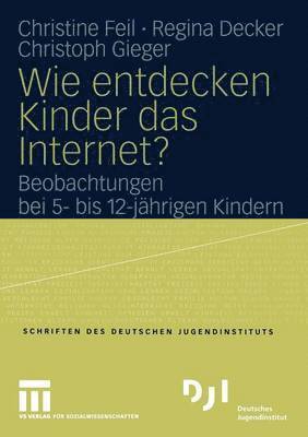 bokomslag Wie entdecken Kinder das Internet?