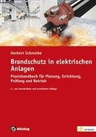 Herbert Schmolke - Brandschutz in elektrischen Anlagen, Häftad
