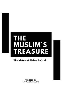 bokomslag The Muslim's Treasure - The Virtue of Giving Dawah