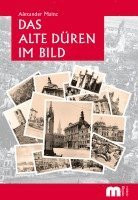 bokomslag Das alte Düren im Bild