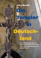 Joe Labonde - Die Templer in Deutschland, Inbunden
