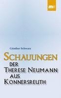 bokomslag Schauungen der Therese Neumann aus Konnersreuth