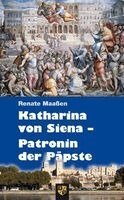 Renate Maaßen - Katharina von Siena - Patronin der Päpste, Häftad