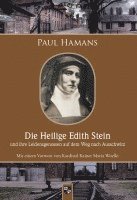 bokomslag Die Heilige Edith Stein und ihre Leidensgenossen auf dem Weg nach Auschwitz