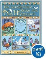 Selma Lagerlöf - Die wunderbare Reise des Nils Holgersson, Inbunden