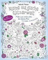 Meine magische Glitzerwelt - Male aus und suche die kleine Fee mit dem Zauberstab 1