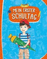 bokomslag Mein erster Schultag (Für Jungs)