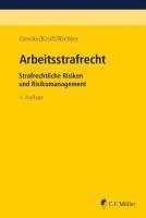 Björn Gercke, Oliver Kraft, Marcus Richter - Arbeitsstrafrecht, Inbunden