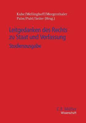 Hanno Kube, Rudolf Mellinghoff, Ulrich Palm - Leitgedanken des Rechts zu Staat und Verfassung, Häftad