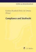 Lothar Kuhlen, Hans Kudlich - Compliance und Strafrecht, Häftad