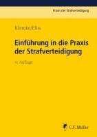Olaf Klemke, Hansjörg Elbs - Einführung in die Praxis der Strafverteidigung, Häftad