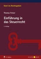 Thomas Fetzer - Einführung in das Steuerrecht, Häftad