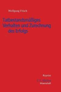 bokomslag Tatbestandsmassiges Verhalten Und Zurechnung Des Erfolgs