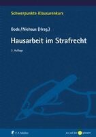 Thomas Bode, Holger Niehaus - Hausarbeit im Strafrecht, Häftad