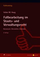 Volker M. Haug - Fallbearbeitung im Staats- und Verwaltungsrecht, Häftad