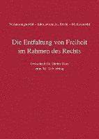 bokomslag Die Entfaltung von Freiheit im Rahmen des Rechts