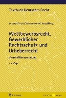 bokomslag Wettbewerbsrecht, Gewerblicher Rechtsschutz und Urheberrecht