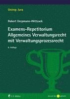 bokomslag Examens-Repetitorium Allgemeines Verwaltungsrecht mit Verwaltungsprozessrecht
