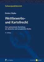 Meinrad Dreher, Michael Kulka - Wettbewerbs- und Kartellrecht, Häftad