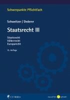 Michael Schweitzer, Hans-Georg Dederer - Staatsrecht III, Häftad