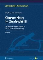 Werner Beulke, Frank Zimmermann - Klausurenkurs im Strafrecht III, Häftad