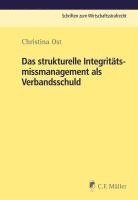 bokomslag Das strukturelle Integritätsmissmanagement als Verbandsschuld