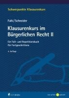 Ulrich Falk, Birgit Schneider - Klausurenkurs im Bürgerlichen Recht II, Häftad