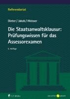 Lasse Dinter, Christian Jakob, Niclas-Frederic Weisser - Die Staatsanwaltsklausur: Prüfungswissen für das Assessorexamen, Häftad