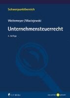Birgit Weitemeyer, Tim Maciejewski - Unternehmensteuerrecht, Häftad