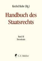 Uwe Kischel, Hanno Kube - Handbuch des Staatsrechts - Neuausgabe, Inbunden