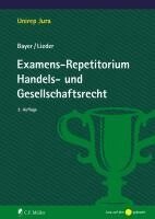 Walter Bayer, Jan Lieder - Examens-Repetitorium Handels- und Gesellschaftsrecht, Häftad