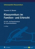 Susanne A. Benner - Klausurenkurs im Familien- und Erbrecht, Häftad