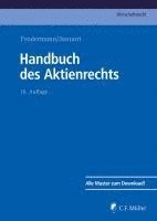 Ll. M. Becker, Karsten Heider, Peter Henning, Dirk Jannott, Rolf Leithaus, Heinz Nicolas, Wolfgang Richter, Robert Schreiner, Christian Schubel, Hans-Peter Schwintowski, Ulrich Seibert, Christoph von von Eiff, Isolde Würz, Ll. M. Wuntke, Jürgen Frodermann, Björn Gaul, Thomas Gerdel, M. C. J. Göhmann, Emba Hagemann, Henryk Haibt, M. C. J. Hauschild, Dirk Jannott, Jürgen Frodermann - Handbuch des Aktienrechts, Inbunden