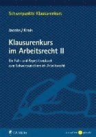 Klausurenkurs im Arbeitsrecht II 1