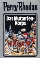 William Voltz - Perry Rhodan 02. Das Mutanten-Korps, Inbunden