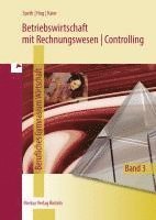 Betriebswirtschaft mit Rechnungswesen | Controlling. Berufliches Gymnasium Wirtschaft - Band 3 1