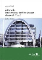 bokomslag Mathematik für das Berufskolleg - Berufliches Gymnasium. Jahrgangsstufen 12 und 13. Nordrhein-Westfalen (NRW)