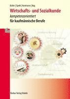 Wirtschafts- und Sozialkunde - kompetenzorientiert 1