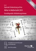 bokomslag Optimale Vorbereitung auf das Abitur in Mathematik 2024 - Grundlegendes Anforderungsniveau