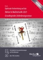 bokomslag Optimale Vorbereitung auf das Abitur in Mathematik 2025 - Grundlegendes Anforderungsniveau