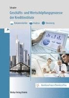 Geschäfts- und Wertschöpfungsprozesse der Kreditinstitute 1