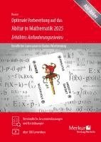 bokomslag Optimale Vorbereitung auf das Abitur in Mathematik 2025 - Erhöhtes Anforderungsniveau