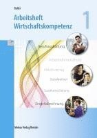 bokomslag Arbeitsheft Wirtschaftskompetenz 1