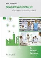 bokomslag Arbeitsheft Wirtschaftslehre. kompetenzorientiert & praxisnah