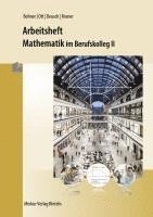 Mathematik im BK II. Arbeitsheft 1