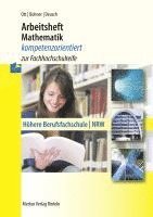 bokomslag Arbeitsheft Mathematik - kompetenzorientiert zur Fachhochschulreife. Nordrhein-Westfalen