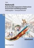 bokomslag Mathematik für das Berufliche Gymnasium in Niedersachsen - Kerncurriculum und Bildungsstandards. Arbeitsheft